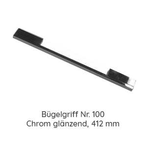 Griffvariante: 100 Chrom Glänzend 412 mm Länge