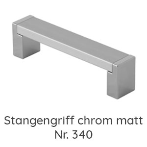 Griffvariante: Stangengriff chrom matt